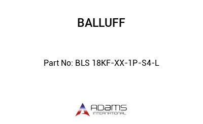 BLS 18KF -XX-1P-S4-L